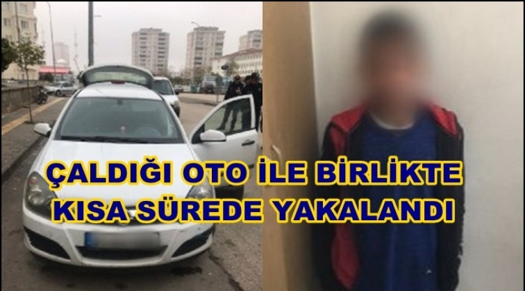 Gaziantep'te oto hırsızı kısa sürede yakalandı
