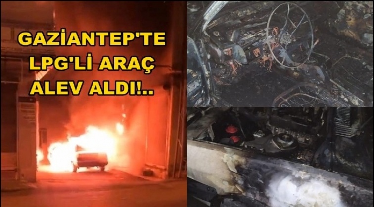 Gaziantep'te otomobil alev alev yandı!