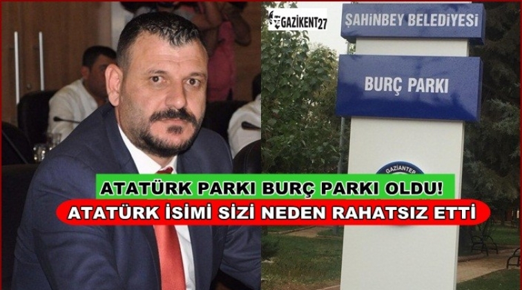 Gaziantep'te parka verilen Atatürk'ün ismi değiştirildi