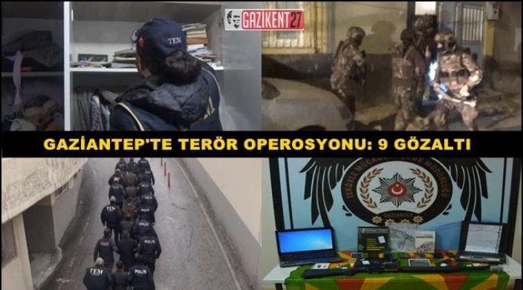 Gaziantep'te PKK operasyonu: 9 gözaltı