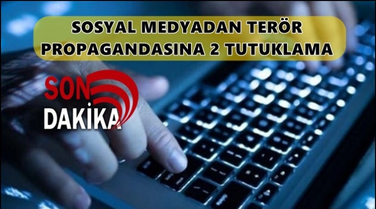 Gaziantep'te PKK propagandasına 2 tutuklama