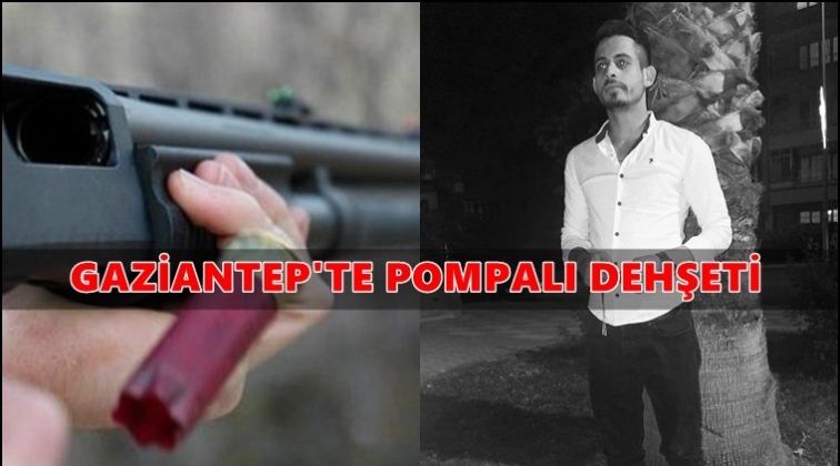 Gaziantep'te pompalı tüfekle vurulan genç öldü