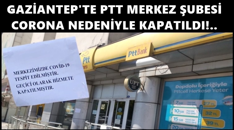 Gaziantep'te PTT şubesi kapatıldı!..