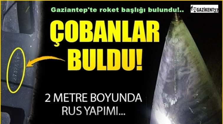 Gaziantep'te roket başlığı bulundu!..