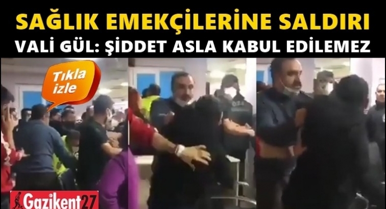 Gaziantep'te sağlık emekçilerine çirkin saldırı!