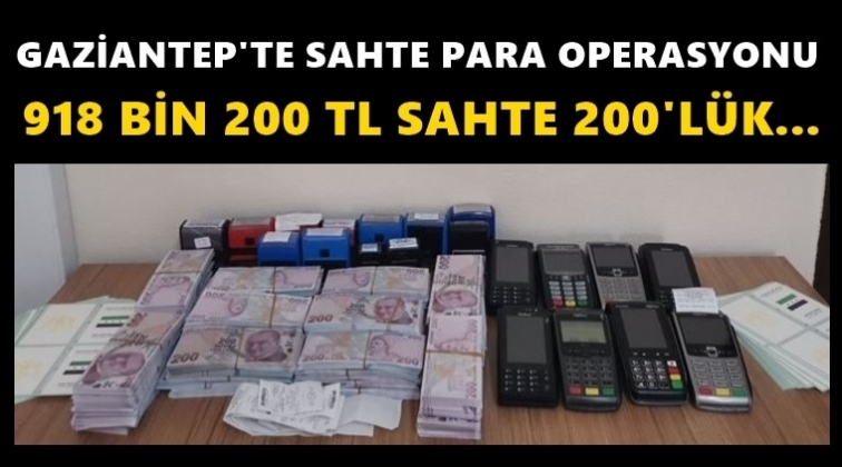 Gaziantep'te sahte para operasyonu...