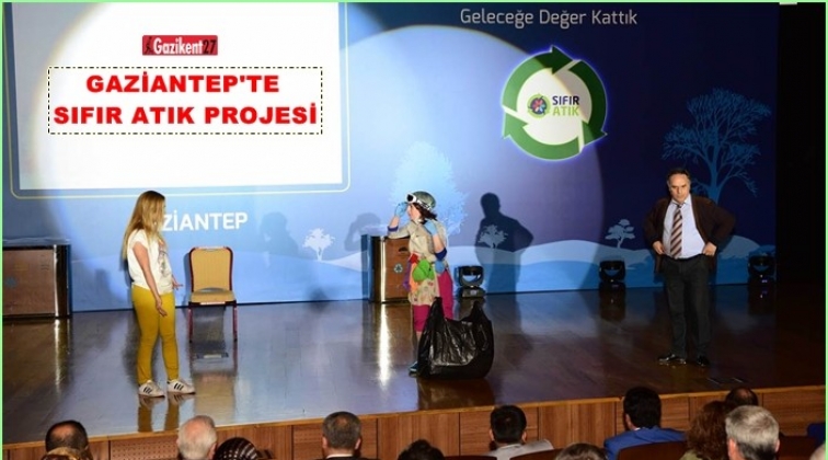 Gaziantep'te “Sıfır Atık Projesi” tanıtımı yapıldı