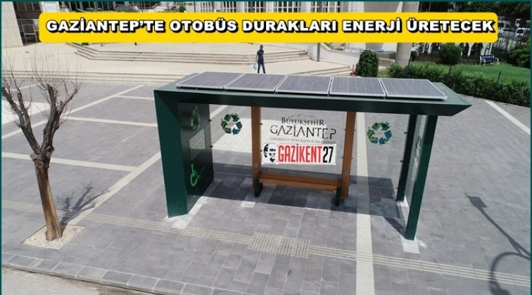 Gaziantep'te Solar Enerjili Otob&uuml;s Durağı