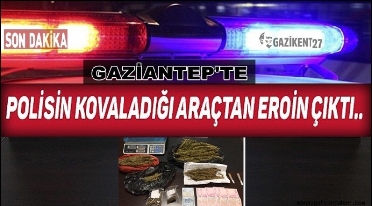 Gaziantep'te ş&uuml;pheli ara&ccedil;tan eroin &ccedil;ıktı!
