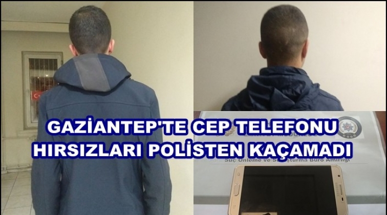 Gaziantep'te telefon hırsızlığına 3 gözaltı