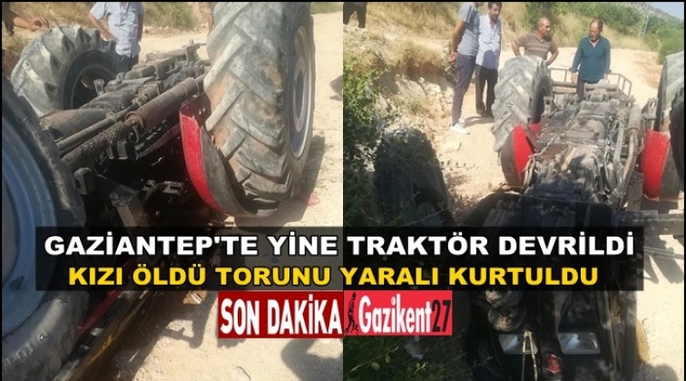 Gaziantep'te traktör devrildi: 1 ölü 2 yaralı