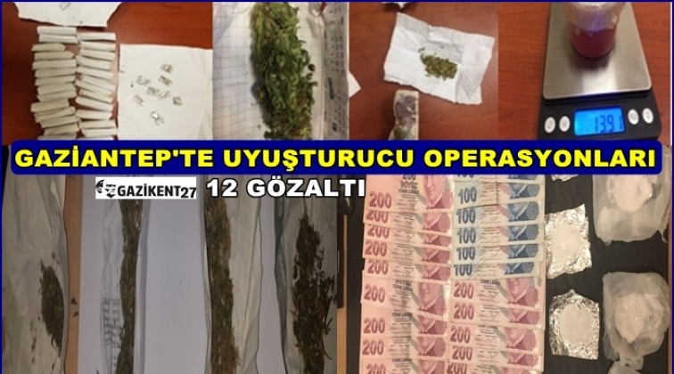 Gaziantep'te uyuşturucu operasyonu: 12 gözaltı