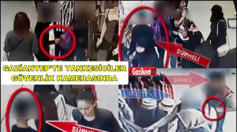 Gaziantep'te yankesiciler güvenlik kamerasına takıldı