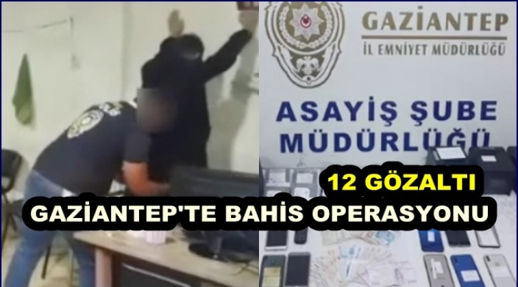 Gaziantep'te yasa dışı bahis operasyonu