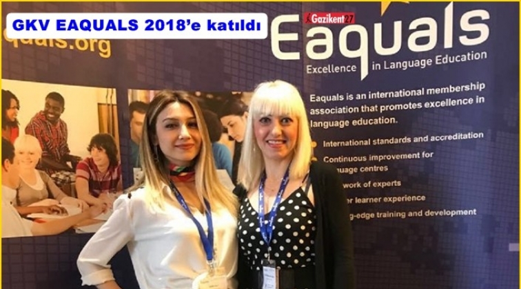 GKV EAQUALS Uluslararası Konferansı 2018’e katıldı
