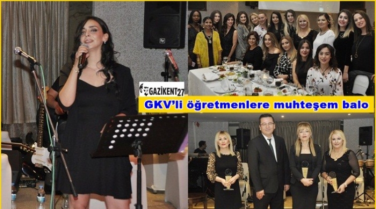 GKV&rsquo;li &ouml;ğretmenlere muhteşem balo