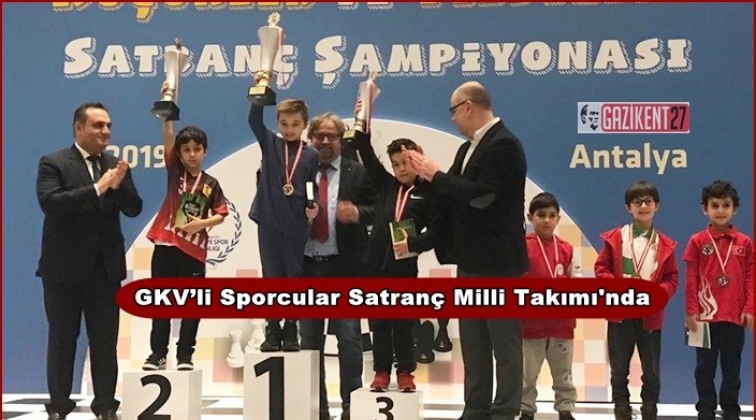 GKV’li Sporcular Satranç Milli Takımı'nda