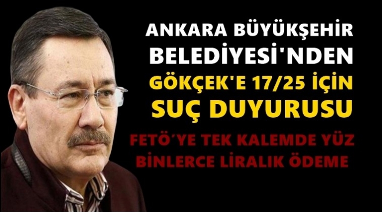 Gökçek'e 17/25 için suç duyurusu...
