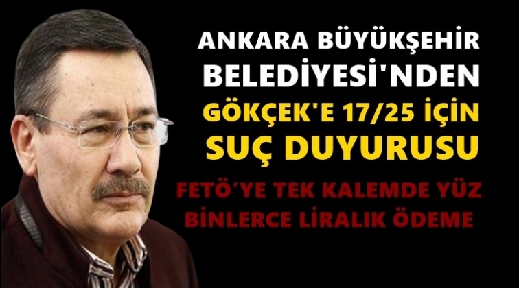 Gökçek'e 17/25 için suç duyurusu...