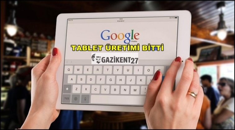 Google, tablet üretimini sona erdiriyor