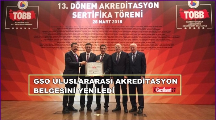 GSO, Akreditasyon Belgesi'ni yeniledi