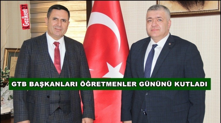 GTB Başkanları &Ouml;ğretmenler G&uuml;n&uuml;'n&uuml; kutladı