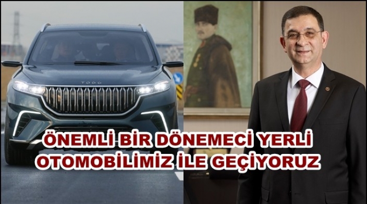 GTO Başkanı Ünverdi'den yerli otomobil açıklaması