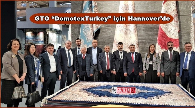 GTO “DomotexTurkey” için Hannover’de