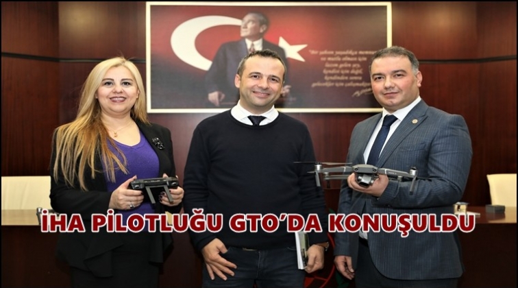 GTO'da İHA Pilotluğu konuşuldu