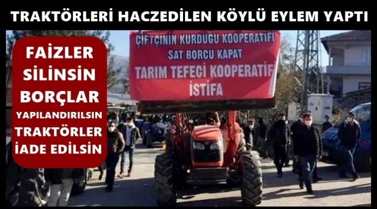 Hacizle boğuşan çiftçiler eylem yaptı!