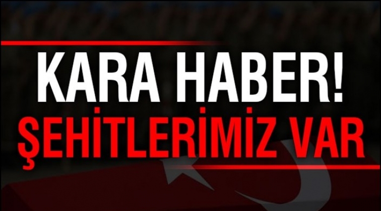 Haftaya acı haberle başladık: 2 şehidimiz var