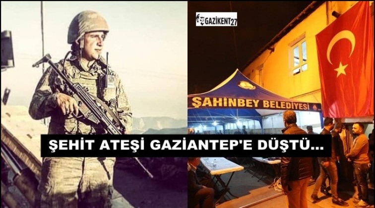 Hakkari'deki Şehit ateşi Gaziantep'e düştü!
