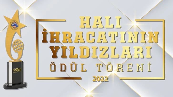 Halı ihracatının yıldızlarına ödül yağacak...