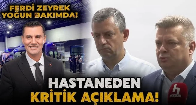 Hastaneden Manisa Büyükşehir Belediye Başkanı Ferdi Zeyrek'in sağlık durumu hakkında açıklama