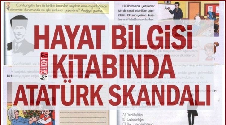 Hayat Bilgisi kitabında Atatürk skandalı