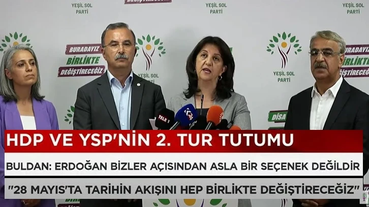 HDP ve Yeşil Sol Parti 'ikinci tur' kararını açıkladı