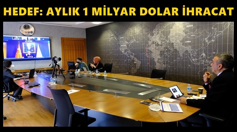 Hedef aylık 1 milyar dolarlık ihracat...