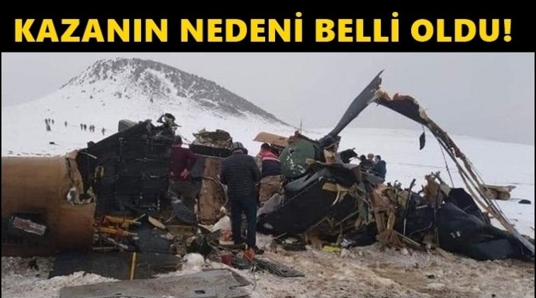 Helikopter kazasının nedeni belli oldu!