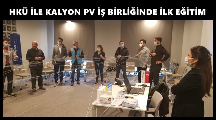 HKÜ İle Kalyon PV iş birliğinde ilk eğitim