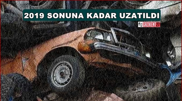Hurda d&uuml;zenlemesi 2019 sonuna kadar uzadı