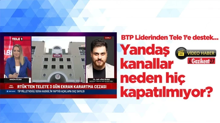 Hüseyin Baş: Yandaş kanallar neden hiç kapatılmıyor?