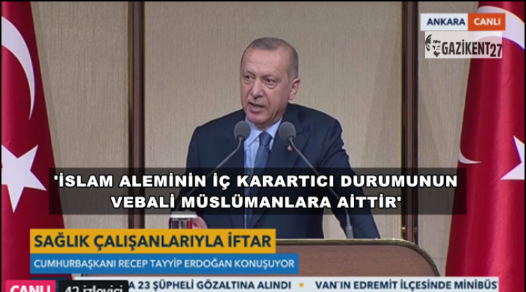 'Huzura a&ccedil; bir İslam d&uuml;nyası g&ouml;r&uuml;yoruz'