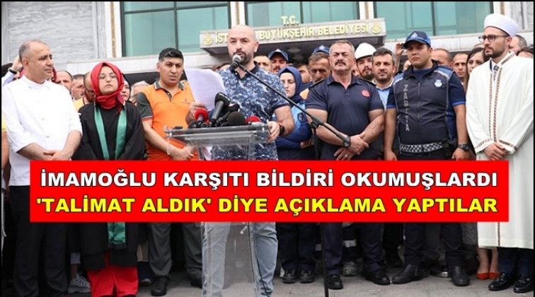 İBB &ouml;n&uuml;nde bildiri okuyanlar "Talimat aldık" dedi