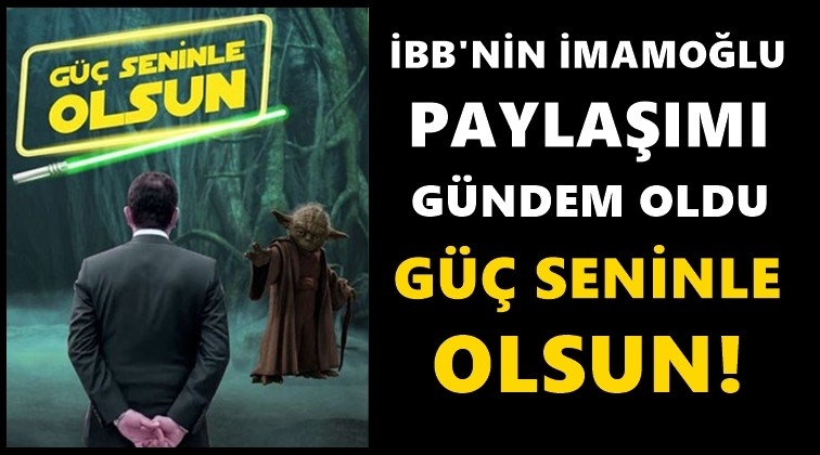 İBB'den İmamoğlu'na destek paylaşımı...