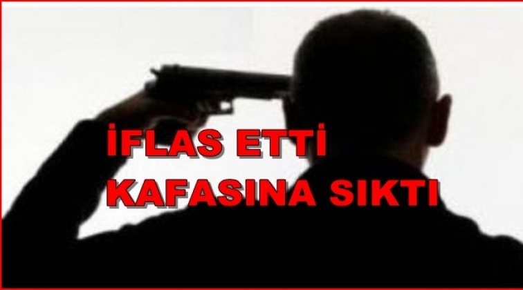 İflas eden iş adamı kafasına sıktı!..