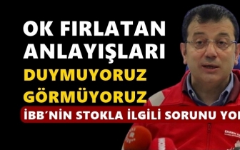 İmamoğlu: Duymuyoruz bile görmüyoruz bile!