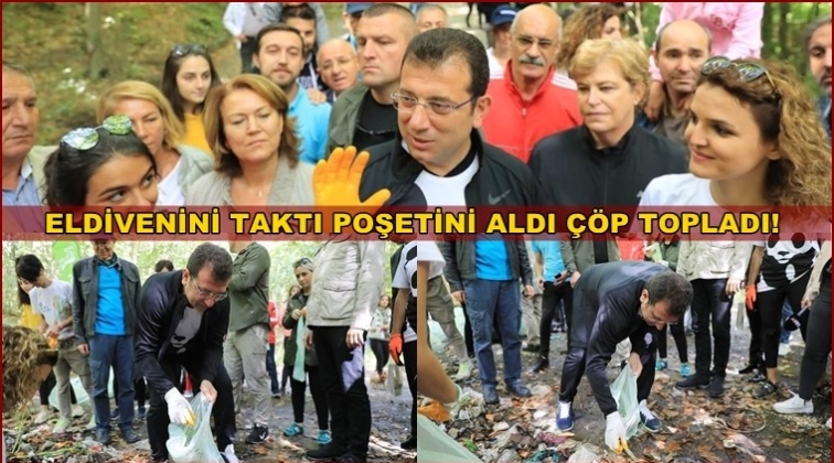 İmamoğlu eldivenini taktı, &ccedil;&ouml;p topladı