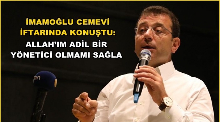 İmamoğlu: En fazla susadığımız duygu adalet
