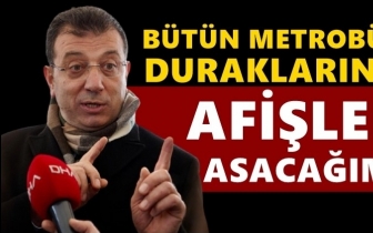 İmamoğlu: Engelleyenleri afişe edeceğim!