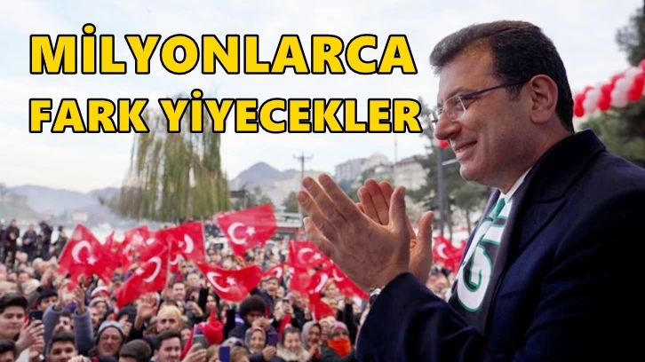 İmamoğlu: Milyonlarca fark yiyecekler, milyonlarca...